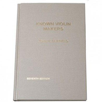 3315 KNOWN VIOLIN MAKERS 7th ED. BY JOHN. H FAIRFIELD