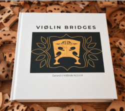 3365 VIOLIN BRIDGES, HARDBACK BOOK, BY GERARD KILBRIDE