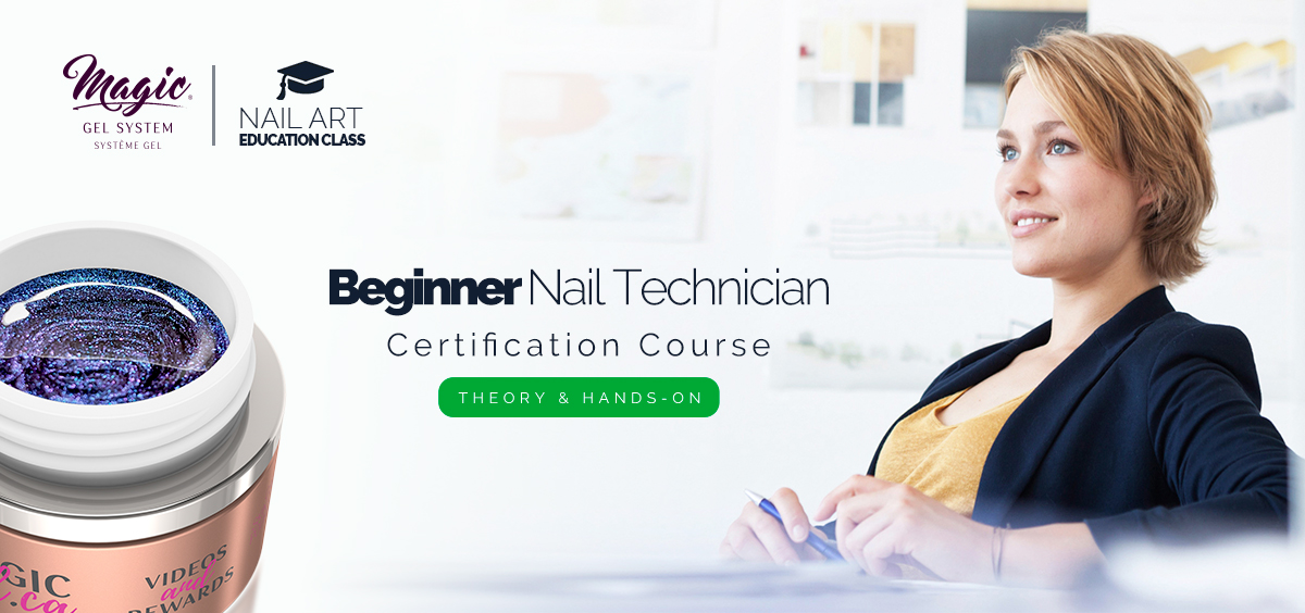 Magic Gel Beginner Nail Technician Certification Course Education Class