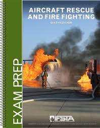 Aircraft Rescue and fire fighting Exam Prep 6th ed