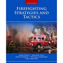 Firefighting Strategies and Tactics, Third Edition Enh Ad Ac