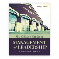 Fire Officer's Guide to Management and Leadership