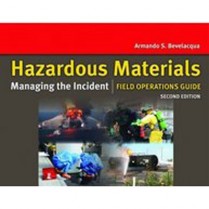 Hazardous Materials: Managing the Incident Field Operations