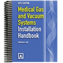 Medical Gas and Vacuum Systems Installation Handbook