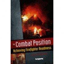 The Combat Position: Achieving Firefighter Readiness