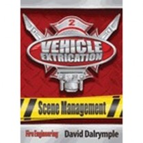 Vehicle Extrication: DVD #2 Scene Management