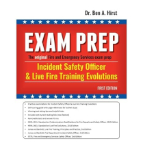 Exam Prep Incident Safety Officer and Live Fire Train 1st ed