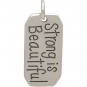 Sterling Silver Message Pendant -Strong is Beautiful