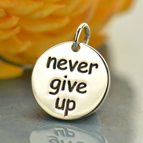Sterling Silver Message Pendant - Never Give Up