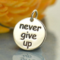 Sterling Silver Message Pendant - Never Give Up