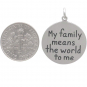 Silver Message Pendant -Family Means the World DISCONTINUED