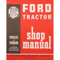 Ford Tractor Shop Manual - 1955-64 Ford Tractor 