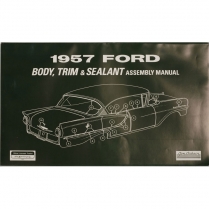 Body & Interior Trim Assembly Manual - 1957 Ford Car  