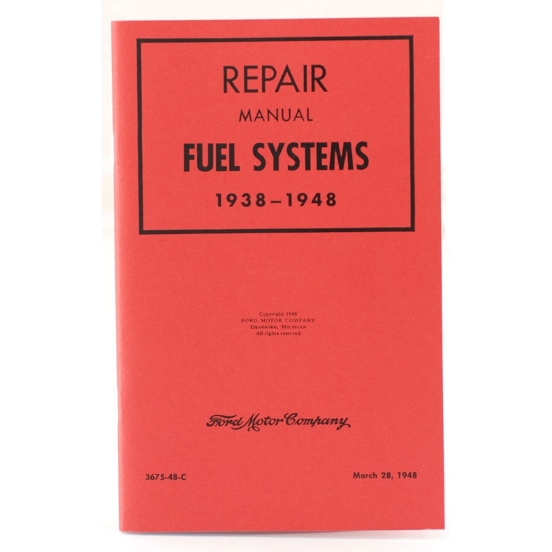 Fuel System Repair Manual for 193848 Ford Cars Dennis Carpenter Ford