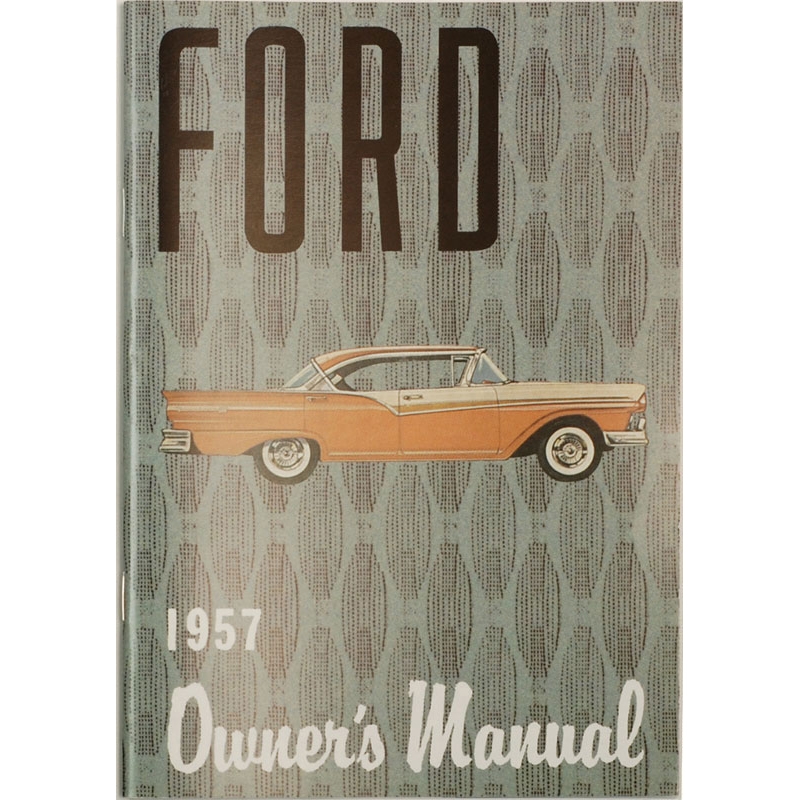 Book - Owners Manual for 1957 Ford Cars | Dennis Carpenter Ford