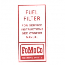 Decal - Fuel Filter - 1962-65 Ford Truck, 1960-66 Ford Car  