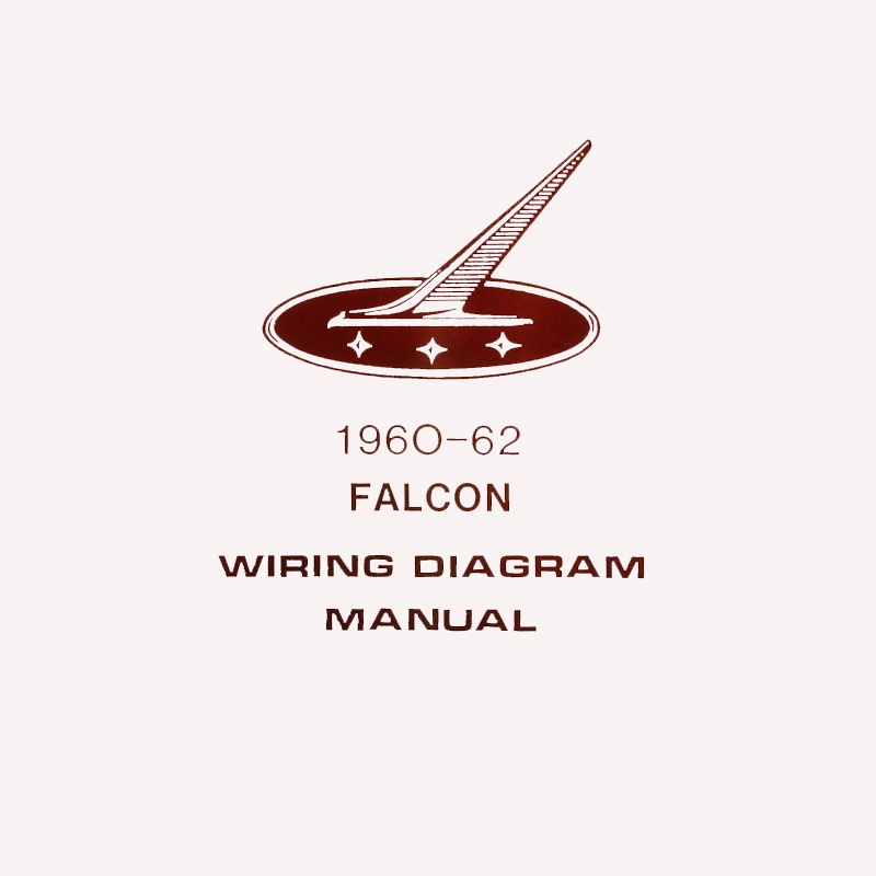 Book - Wiring Diagram Manual - Falcon - 1960-62 Ford Car Dennis