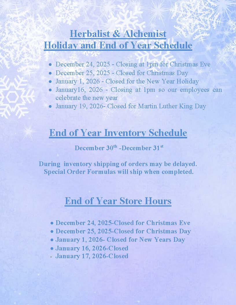 Herbalist & Alchemist End of Year Schedule and Holiday Hours.