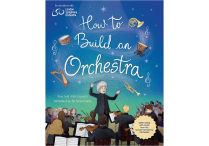 HOW TO BUILD AN ORCHESTRA Hardback + Download