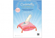 CINDERELLA...IF THE SHOE FITS Musical:  Performance Pack