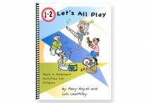 1-2 LET'S ALL PLAY: Music Activities for Children  Spiral