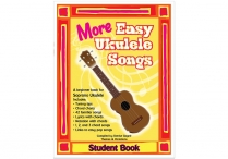 MORE EASY UKULELE SONGS Student Book