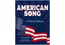 AMERICAN SONG: A Patriotic Celebration Musical Revue