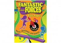 FANTASTIC FORCES: Music, Movement & Science  Paperback/CD/DVD
