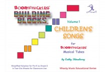 BOOMWHACKERS BUILDING BLOCKS Vol. 1 Children's Songs