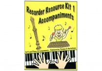 RECORDER RESOURCE KIT 1 Accompaniments for Orff & Piano