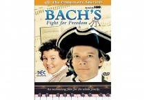 Composers' Specials: BACH'S FIGHT FOR FREEDOM DVD