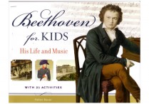 BEETHOVEN FOR KIDS: His Life and Music  Paperback