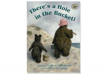 THERE'S A HOLE IN THE BUCKET! Hardback