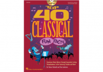 TOP 40 CLASSICAL FUN FACTS  Book & Enhanced CD
