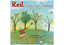 RED SINGS FROM THE TREETOPS: A Year in Colors  Hardback
