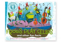 FROGS PLAY CELLOS & Other Fun Facts  Hardback