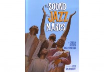 THE SOUND THAT JAZZ MAKES  Paperback
