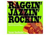 RAGGIN' JAZZIN' ROCKIN' Hardback