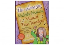 AMAZING MELODY-MAKING MUSICAL TIME TRAVELERS Book & CD