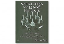 SECULAR SONGS FOR 13 NOTE HANDBELLS Paperback & CD