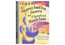 IMPROVISATION GAMES FOR CLASSICAL MUSICIANS Spiral Paperback