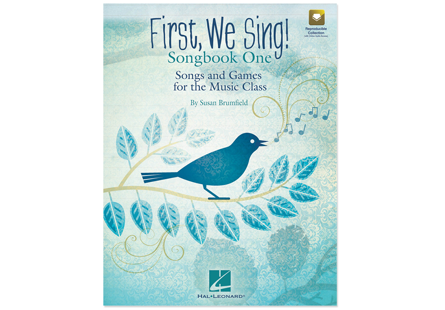 FIRST, WE SING! Songbook 1 Music in Motion