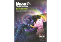 Classical Kids: MOZART'S MAGIC FANTASY  Teacher's Guide