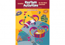 ESSENTIAL RHYTHM ACTIVITES  FOR THE MUSIC CLASSROOM Paperback