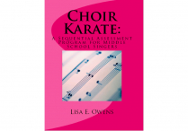 CHOIR KARATE: A Sequential Assessment Program for Middle School Singers Paperback