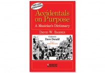 ACCIDENTALS ON PURPOSE: A Musician's Dictionary Paperback