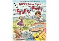 JAZZY SCIENCE PROJECTS WITH SOUND AND MUSIC