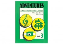 ADVENTURES: MUSIC WORKBOOKS for CHILDREN Book 3