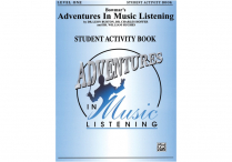 ADVENTURES IN MUSIC LISTENING Level 1  Student Activity Book