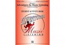 ADVENTURES IN MUSIC LISTENING Level 2  Student Activity Book